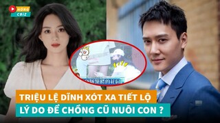 Triệu Lệ Dĩnh xót xa tiết lộ lý do để chồng cũ nuôi con trai hậu ly hôn|Hóng Cbiz