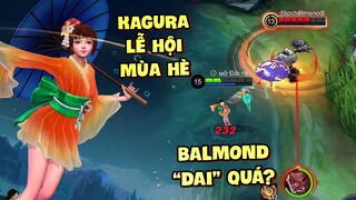 Tốp Mỡ | KAGURA LỄ HỘI MÙA HÈ XINH QUÁ, BALMOND "DÊ CẢ MAP" VÀ CÁI KẾT ỐI DỒI ÔI? | MLBB