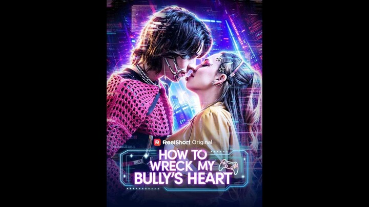 How to wreck my Bully’s heart