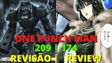 One Punch Man 209 | 174 Revisão Review