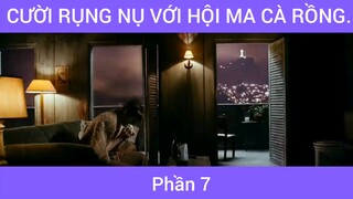 Cười rụng nụ với hội ma cà rồng phần 7