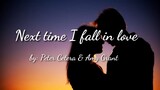 Next Time I Fall In Love/By Peter Cetera & Amy Grant/MV Lyrics HD