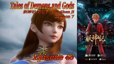 Eps 46 | Tales of Demons and Gods [Yao Shen Ji] Season 7 Sub Indo