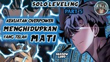 Menghidupkan Yang Telah Mati!? Kekuatan Sejati Dari Necromancer (Solo Leveling Part 5)