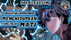 Menghidupkan Yang Telah Mati!? Kekuatan Sejati Dari Necromancer (Solo Leveling Part 5)