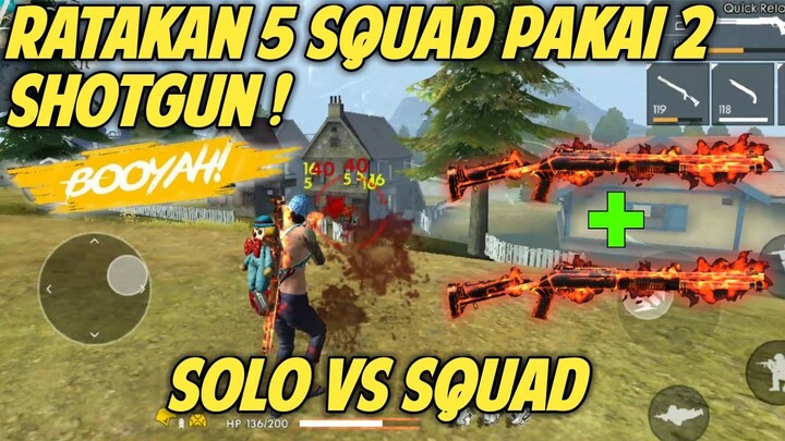 PAKAI 2 SHOTGUN SEKALIGUS ! SOLO VS SQUAD RANK ! SHOTGUN ONLY ! - FREE FIRE BATTLEGROUND