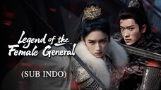 Legenda Jenderal Wanita EP36 END SUB INDO