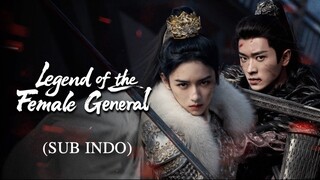 Legenda Jenderal Wanita EP36 END SUB INDO