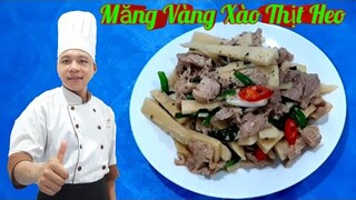 Măng Vàng Xào Thịt Heo || thơm ngon không chịu nổi