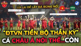 Báo Đài Châu Á Khảng Định: "ĐT Việt Nam Tiến Bộ Thần Kỳ, Lùi Lại Chỉ Là Lấy Đà Thôi"