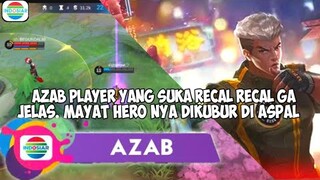 AZAB PLAYER YANG SUKA RECAL² GAJELAS. MAYAT HERO NYA DIKUBUR DIASPAL LAND OF DAWN - MOBILE LEGENDS