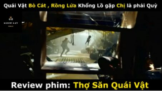 REVIEW PHIM : Thợ săn quái vật (p2) #rvphimquaivat