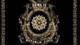 Dewa 19 - Republik Cinta (2006) Full Album