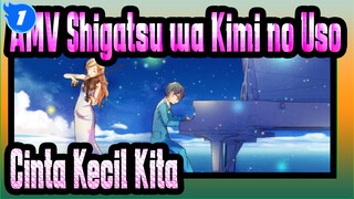 [AMV Shigatsu wa Kimi no Uso] Lagu Cinta Kecil Kita_1