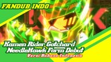 [Fandub Indo] Kamen Rider Gotchard NeedleHawk Form Debut Versi bahasa Indonesia