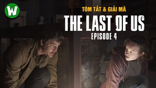 Tóm Tắt & Giải Mã The Last Of Us Tập 4 (Mùa 1)