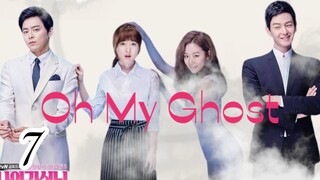 7- OH MY GHOST  Tagalog dubbed