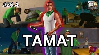 TAMAT | GTA SAN ANDREAS #26.4 (LAST)