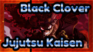 [Black Clover AMV/MAD] Black Clover×Jujutsu Kaisen OP1