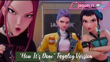 Title: "How It's Done" Tagalog Version.