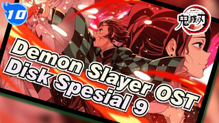 Demon Slayer Disk Spesial 8 | OST_10