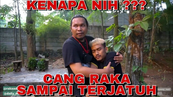 CANG RAKA TAK SADARKAN DIRI - DIA DI KENDALIKAN
