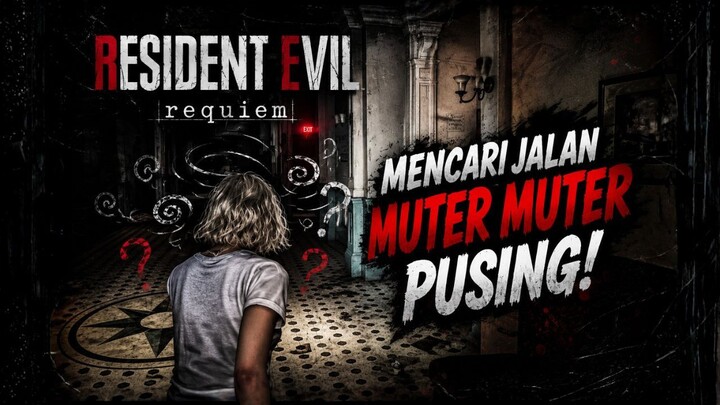 Rumah Sakit Ini Bikin Pusing! Resident Evil Requiem Gameplay Indonesia |