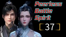 Peerless Battle Spirit Eps 37 HD [ The Best Sub Indo ]