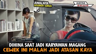 DIHINA SAAT JADI KARYAWAN MAGANG!! CEWEK INI MALAH JADI ATASAN KAYA -  Alur Film Go La La Go 1 2010