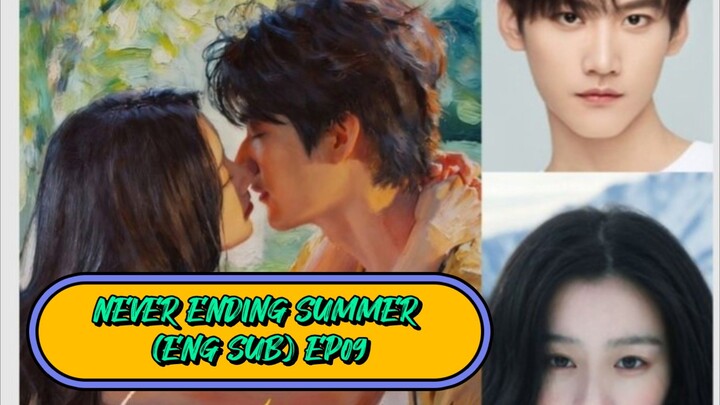 🇨🇳 NEVER ENDING SUMMER 🇨🇳 EPISODE 09