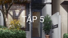 yesterday wo utatte #5 (THUYẾT MINH)