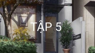 yesterday wo utatte #5 (THUYẾT MINH)