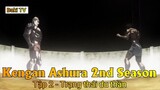 Kengan Ashura 2nd Season Tập 2 - Trạng thái du thần