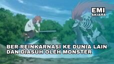 Ber-Reinkarnasi Kedunia Lain & Diasuh Oleh Monster