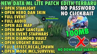 Data ML Lite Full Event 100Mb Update Patch Edith | ML Lite | Cara Mengatasi Lag & Patah Patah Di ML