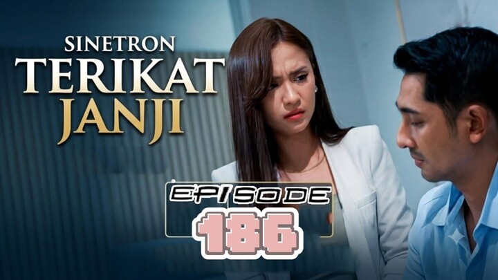 tERIKAT JANJI EPISODE 186