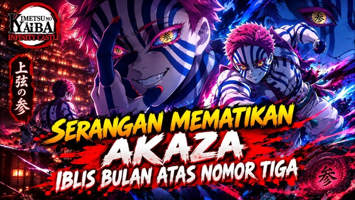 Serangan Mematikan Akaza Iblis Bulan Atas Nomor Tiga
