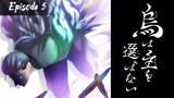 Karasu wa Aruji wo Erabanai (Yatagarasu: The Raven Does Not Choose Its Master) - Episode 5 Eng Sub