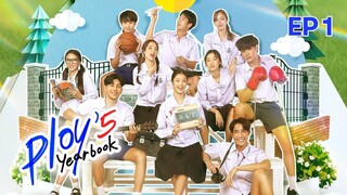 Ploy's Yearbook Episode 1 Sub Indo