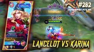 MANIAC !!! LANCELOT VS KARINA TANK META MPL ? - LANCELOT MOBILE LEGENDS GAMEPLAY #282