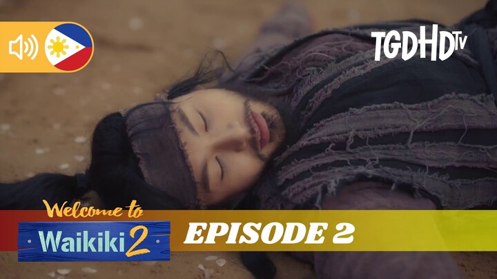 Welcome to Waikiki ┃ Episode 2 ┃ Season 2 ┃ Tagalog Dubbed