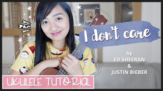 I don't care by Ed Sheeran ft. Justin Bieber EASY UKULELE TUTORIAL