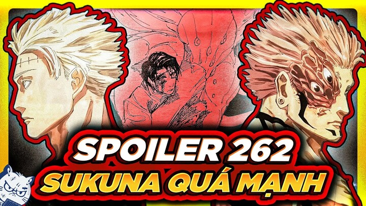 SPOILER JJK 262| SUKUNA VẪN QUÁ OUT TRÌNH PHE CHÚ THUẬT SƯ? #jujutsukaisen