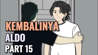 KEMBALINYA ALDO PART 15 - Animasi Sekolah