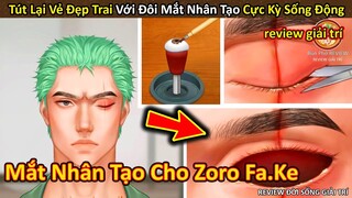 Nhím Cute Review làm mắt nhân tạo cho Zoro pha ke tút lại vẻ đẹp trai || Review Giải Trí Đời Sống