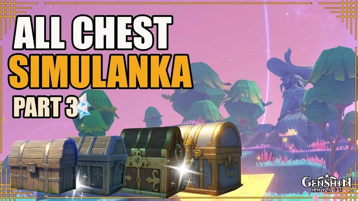 All Chest Lokasi Map Simulanka Part 3 |  Musim Panas?! Dongeng dan Naga Jahat !【Genshin Impact】