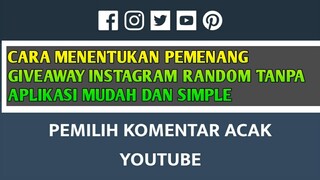 CARA MENENTUKAN PEMENANG GIVEAWAY INSTAGRAM RANDOM TANPA APLIKASI MUDAH DAN SIMPLE