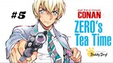 Tập 5| Meitantei Conan: Zero's Tea Time - Thám Tử Lừng Danh Conan: Giờ Trà Của Zero.