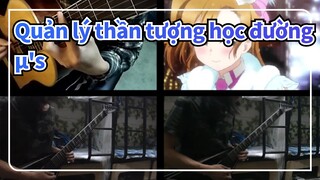 [Quản lý thần tượng học đường] Snow Halation(μ's), Guitar cổ điển & Guitar điện