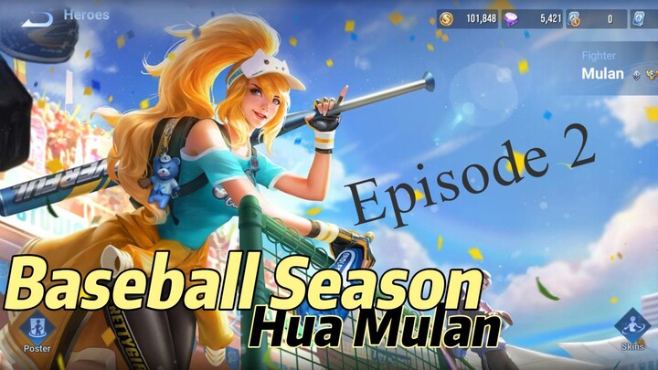 Honor of Kings: Hua Mulan SKIN BASEBALL SEASON !!! Episode 2: MATCH TERLAMA GUA SEJAUH INI -_-"